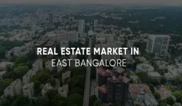 real-estate-market-in-east-bangalore
